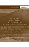 Designing Audio Effect Plug-Ins in C++: With Digital Audio Signal Processing Theory
