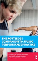 Routledge Companion to Studio Performance Practice