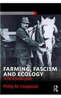 Farming, Fascism and Ecology