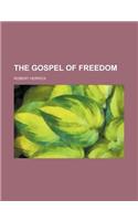 The Gospel of Freedom