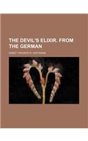 The Devil's Elixir. from the German: (English)