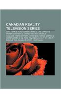 Canadian Reality Television Series: 2001: A Space Road Odyssey, in Real Life, Canada's Worst Handyman 5, Canada's Worst Driver 6(English)