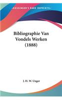 Bibliographie Van Vondels Werken (1888)