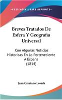 Breves Tratados de Esfera Y Geografia Universal
