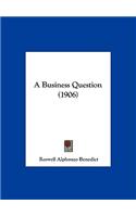 A Business Question (1906)