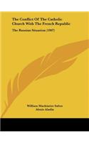 The Conflict of the Catholic Church with the French Republic