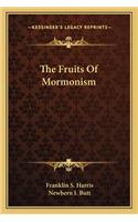 Fruits of Mormonism
