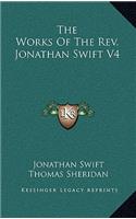 The Works of the REV. Jonathan Swift V4