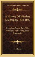 History Of Wireless Telegraphy, 1838-1899
