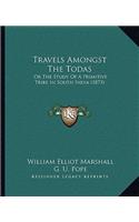 Travels Amongst the Todas