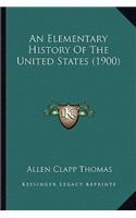 Elementary History Of The United States (1900)