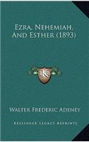 Ezra, Nehemiah, and Esther (1893)