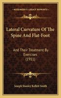 Lateral Curvature Of The Spine And Flat-Foot