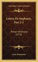 Lettres De Stephanie, Part 2-3