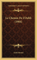Le Chemin De L'Oubli (1904)