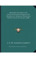 Memoria Historica Da Excellentissima Duqueza De Palmella D. Eugenia Francisca Xavier Telles Da Gama (1848)