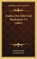 Analyse Der Fette Und Wachsarten V1 (1903)