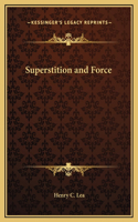 Superstition and Force