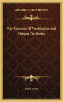 War Expenses Of Washington And Oregon Territories