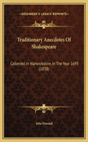 Traditionary Anecdotes Of Shakespeare