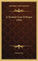 Le Tavolette Cerate Di Pompei (1876)