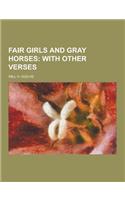 Fair Girls and Gray Horses