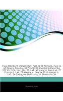 Articles on Fma Aircraft, Including: Fma Ia 58 Pucar, Fma Ia 63 Pampa, Fma Iae 33 Pulqui II, Embraer/Fma CBA 123 Vector, I.Ae. D.L. 22, I.Ae. 30 'Anc,