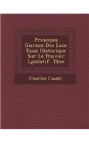 Principes G�n�raux Des Lois