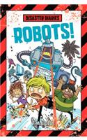 Disaster Diaries: Robots!