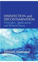 Disinfection and Decontamination: Principles, Applications, and Related Issues