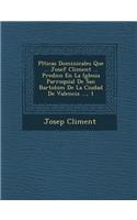 Pl&#65533;ticas Dominicales Que ... Josef Climent ... Predico En La Iglesia Parroquial De San Bartolom&#65533; De La Ciudad De Valencia ..., 1