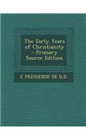 The Early Years of Christianity