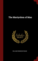 The Martyrdom of Man