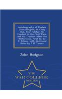 Autobiography of Captain John Hodgson, of Coley Hall, Near Halifax