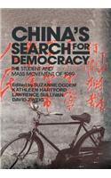 China's Search for Democracy: The Students and Mass Movement of 1989