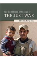 Cambridge Handbook of the Just War