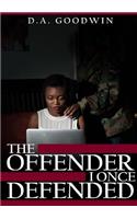 Offender I Once Defended