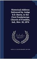 Historical Address Delivered by Judge D.D. Banta, in the First Presbyterian Church of Franklin, Ind., Nov. 30, 1874