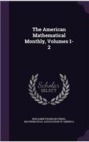 American Mathematical Monthly, Volumes 1-2