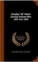 Douglas 20 Police Journal Volume Nov. 1927-Oct. 1928