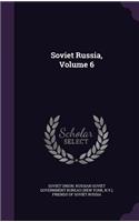 Soviet Russia, Volume 6