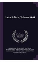 Labor Bulletin, Volumes 39-44