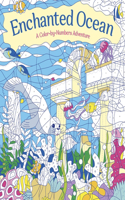 Enchanted Ocean: A Color-By-Numbers Adventure