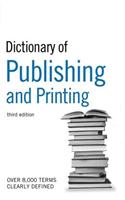 Dictionary of Publishing and Printing