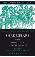 Shakespeare And Elizabethan Popular Culture