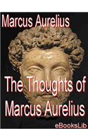 The Thoughts of Marcus Aurelius