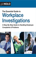 The Essential Guide to Workplace Investigations