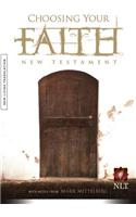 Choosing Your Faith New Testament