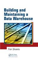 Building and Maintaining a Data Warehouse