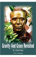 Gravity And Grace Revisited